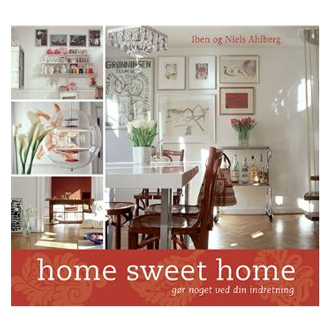 Home sweet home gør noget ved din indretning
